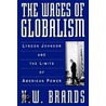 Wages Of Globalism P door H.W.A. Brands