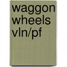 Waggon Wheels Vln/Pf door K. Colledge