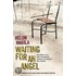 Waiting For An Angel