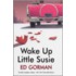 Wake Up Little Susie