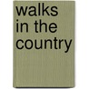 Walks in the Country door Chandos Leigh