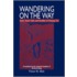Wandering On The Way