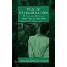 War Of Extermination door Heer Naumann