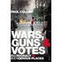 Wars, Guns And Votes