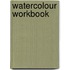 Watercolour Workbook