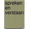 Spreken en verstaan by S.G. Nooteboom
