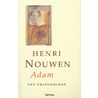 Adam door Henri Nouwen