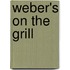 Weber's on the Grill