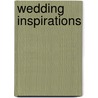 Wedding Inspirations door Margaret Caselton
