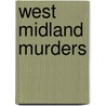 West Midland Murders by Mike Posner
