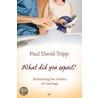 What Did You Expect? door Paul Tripp