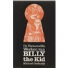 De verzamelde werken van Billy the Kid by M. Ondaatje