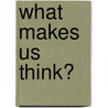 What Makes Us Think? door Paul Ricoeur