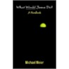 What Would Jesus Do? by Michael Meier