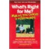 What's Right For Me?