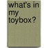 What's in My Toybox?