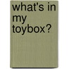 What's in My Toybox? by Cheryl Christian