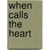 When Calls The Heart