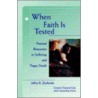 When Faith Is Tested door Jeffry R. Zurheide
