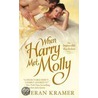 When Harry Met Molly door Kieran Kramer