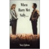When Harry Met Sally by Nora Ephron