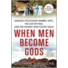 When Men Become Gods door Stephen Singular