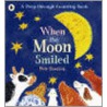 When The Moon Smiled by Petr Horácek