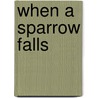 When a Sparrow Falls door Vernon Sanders