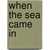 When the Sea Came in door Mary Tomalin