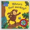 Where's That Monkey? door Dan Crisp