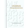 Gedaantewisselingen - metamorphoses by Publius Ovidius Naso