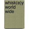 Whisk(e)y World Wide door Jürgen Setter