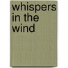 Whispers In The Wind door Bobby Tobolik