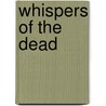 Whispers Of The Dead door Peter Tremayne