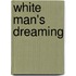 White Man's Dreaming