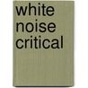 White Noise Critical door Don Delillo