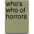 Who's Who Of Horrors