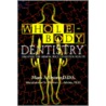 Whole Body Dentistry door Mark A. Breiner