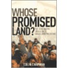Whose Promised Land? door Collin Chapman