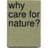 Why Care For Nature?