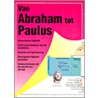 Van Abraham tot Paulus by D.F. Payne