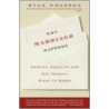 Why Marriage Matters by Evan Wolfson