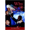 Why We Do What We Do by Joseph Jones