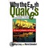 Why the Earth Quakes