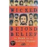 Wicked Beyond Belief door Michael Bilton