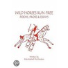 Wild Horses Run Free door Rita Nashell McClendon