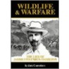 Wildlife And Warfare door Jane Carruthers