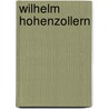 Wilhelm Hohenzollern door Emil Ludwig