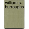 William S. Burroughs door Phil Baker