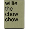 Willie the Chow Chow door Judy Moad
